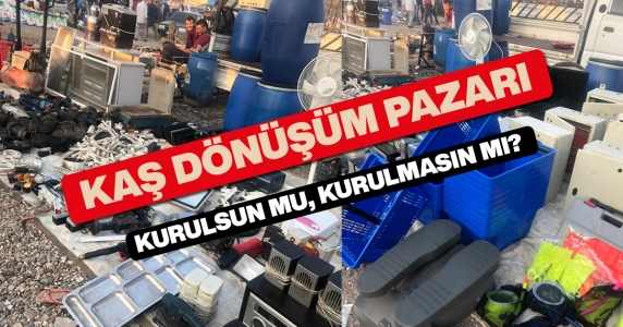 Kaş Dönüşüm Pazarı (Bat Pazarı) Kurulsun mu, Kurulmasın mı?